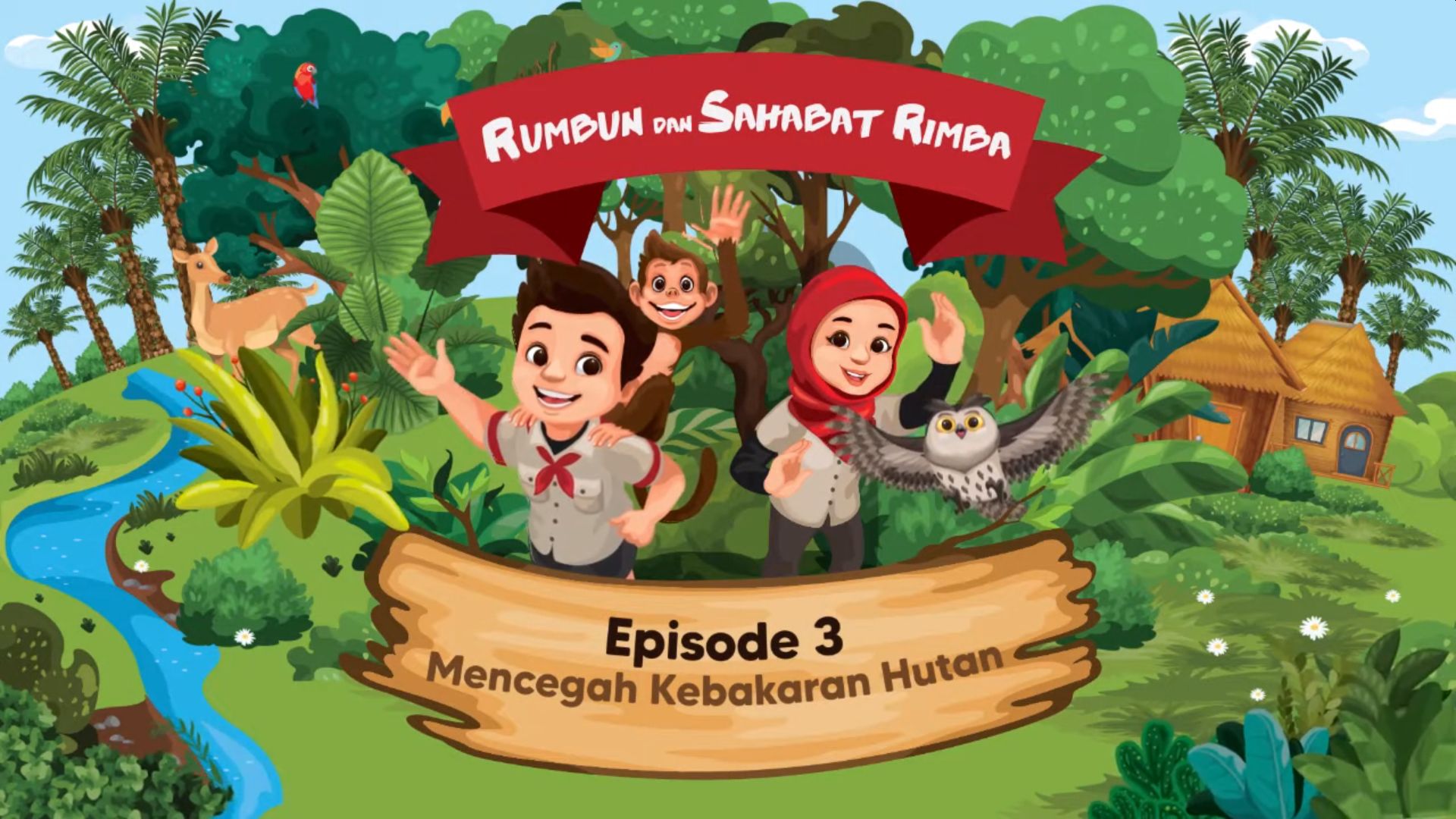 Video: Episode 3 – Komik Rumbun & Sahabat – Mencegah Kebakaran Hutan