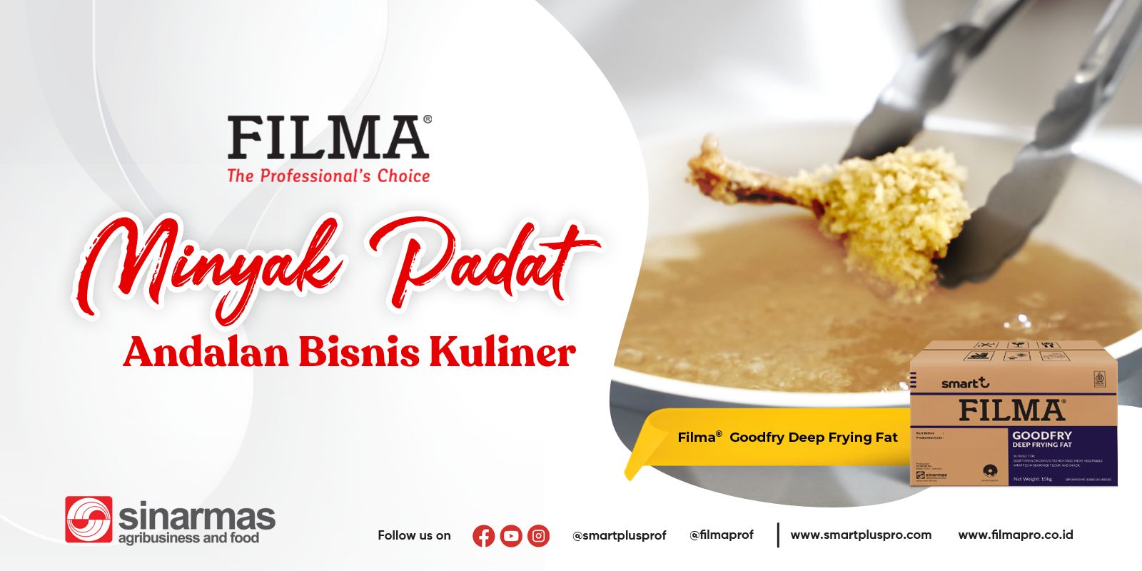FILMA® Goodfry Deep Frying Fat, the Trusted Solid Cooking Fat for Culinary Businesses